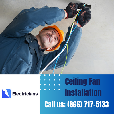 Expert Ceiling Fan Installation Services | Weatherford Electricians